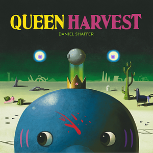 Queen Harvest by Daniel Shaffer