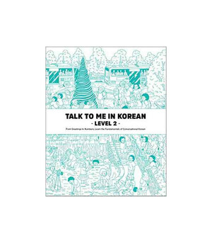 Talk To Me In Korean - Level 2 by TalkToMeInKorean