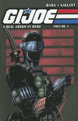 G.I. Joe: A Real American Hero, Volume 3 by Larry Hama