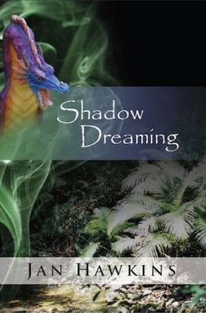 Shadow Dreaming by Jan Hawkins