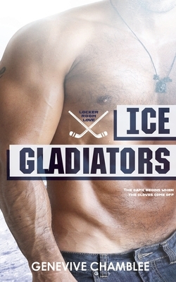 Ice Gladiators by Genevive Chamblee