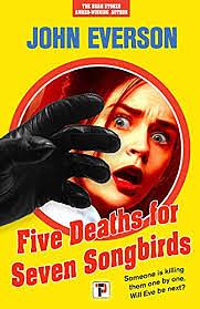 Five Deaths for Seven Songbirds by John Everson