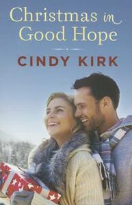 Christmas in Good Hope by Cindy Kirk