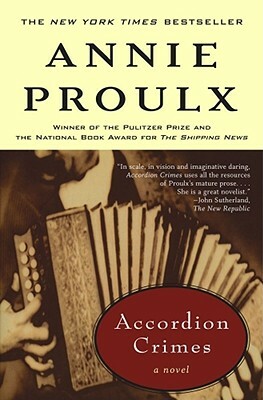 Accordion Crimes by Annie Proulx
