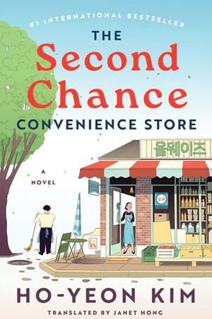 The Second Chance Convenience Store by Kim Ho-yeon