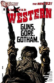 All Star Western #3 by Jimmy Palmiotti, Justin Gray