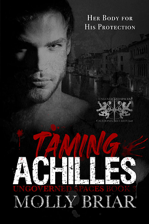 Taming achilles by Molly Briar