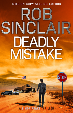  Deadly Mistake  by Rob Sinclair