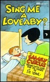 Sing Me A Loveaby? by Bil Keane