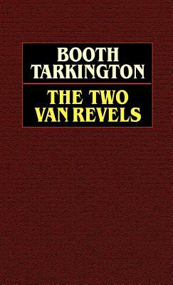 The Two Vanrevels by Booth Tarkington