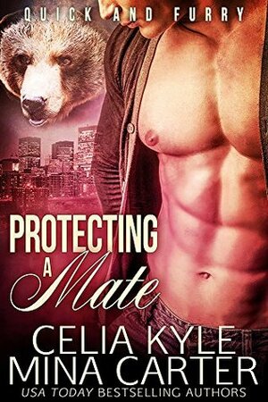 Protecting a Mate by Celia Kyle, Mina Carter