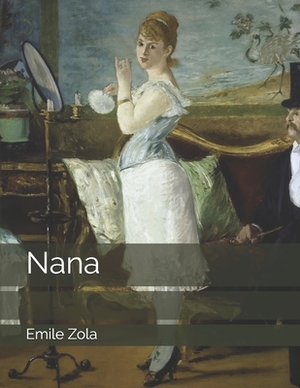 Nana: Large Print by Émile Zola