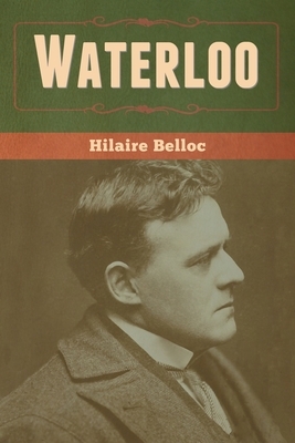 Waterloo by Hilaire Belloc