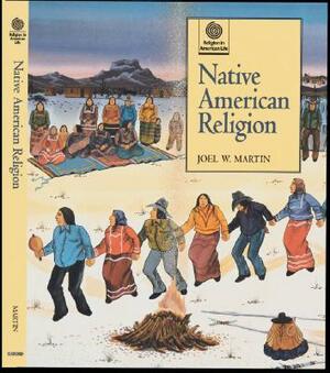 Native American Religion by Joel W. Martin