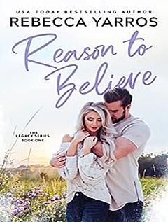 Reason to Believe by Rebecca Yarros