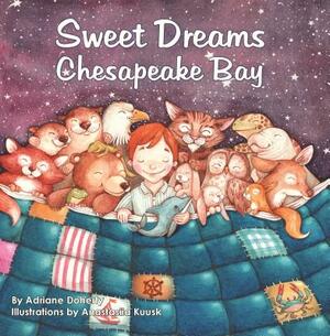 Sweet Dreams Chesapeake Bay by Adriane Doherty