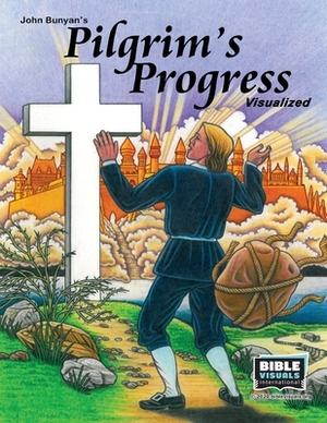 Pilgrim's Progess: Adapted for Children by Bible Visuals International, Rose-Mae Carvin
