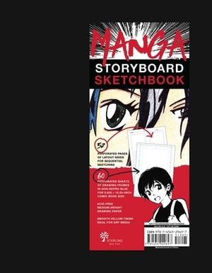 Manga Storyboard Sketchbook by Sterling Publishing Company