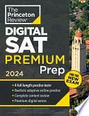 Princeton Review Digital SAT Premium Prep, 2024: 4 Practice Tests + Online Flashcards + Review &amp; Tools by The Princeton Review