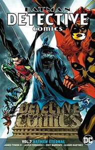Batman: Detective Comics, Vol. 7: Batmen Eternal by Phillip Briones, Eddy Barrows, Alvaro Martinez, James Tynion IV, Scot Eaton, Javier Fernández
