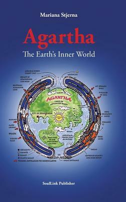 Agartha: The Earth's Inner World by Mariana Stjerna