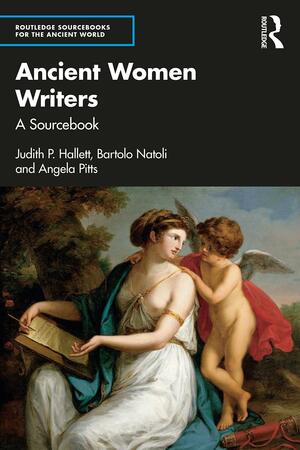 Ancient Women Writers of Greece and Rome by Angela Pitts, Bartolo A. Natoli, Judith P. Hallett