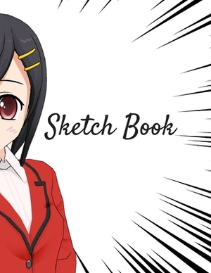 Sketch Book: Manga Themed Personalized Artist Sketchbook For Drawing and Creative Doodling by Adidas Wilson