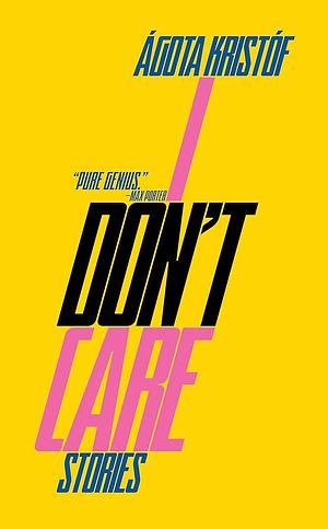 I Don't Care by Chris Andrews, Ágota Kristóf