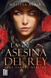 La asesina del rey by Melissa Blair