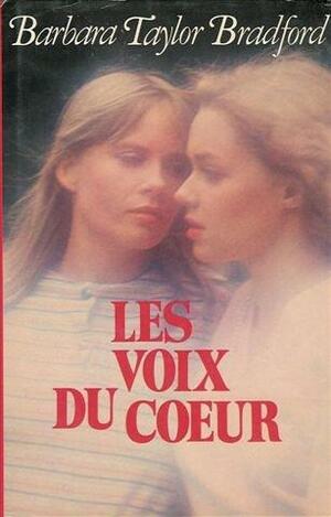 Les Voix Du Coeur by Barbara Taylor Bradford, Michel Ganstel