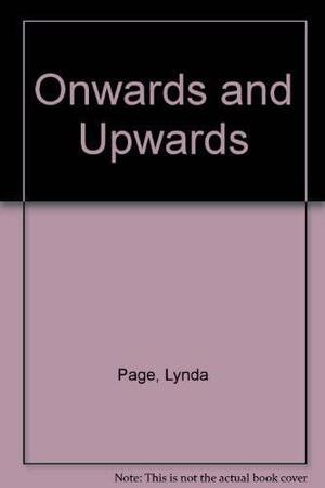 Onwards And Upwards by Lynda Page