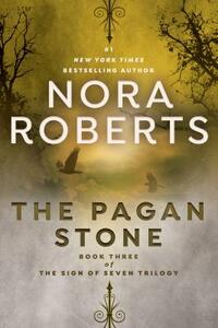 The Pagan Stone by Nora Roberts