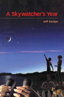 A Skywatcher's Year by Jeff Kanipe