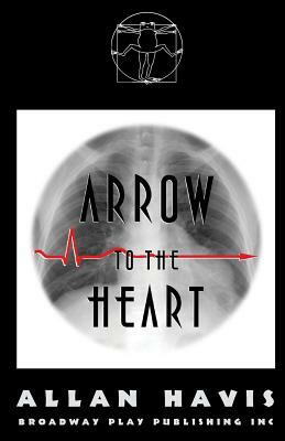 Arrow To The Heart by Allan Havis