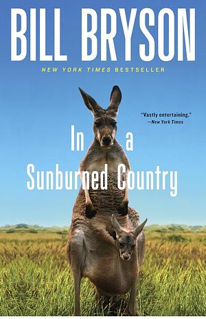 In a Sunburned Country by Bill Bryson