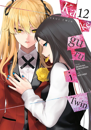 Kakegurui Twin, Vol. 12 by Homura Kawamoto