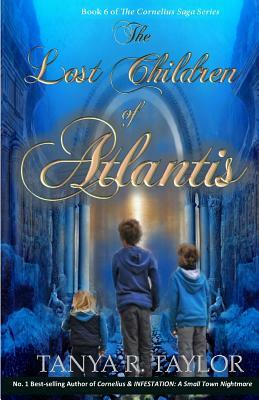 The Lost Children of Atlantis by Tanya R. Taylor