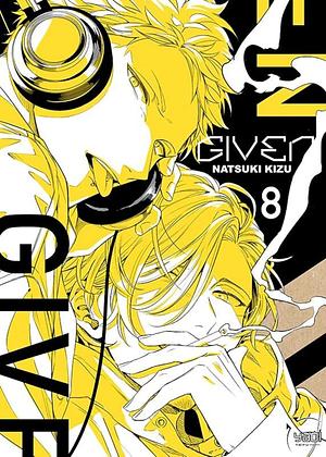 Given, Tome 8 by Natsuki Kizu