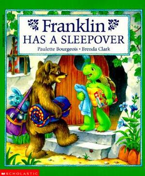 Franklin Has A Sleepover by Paulette Bourgeois