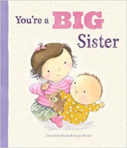 You're a Big Sister by David Bedford, Susie Poole
