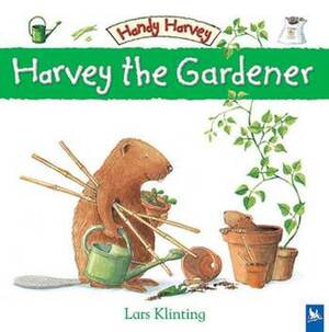 Harvey the Gardener by Lars Klinting