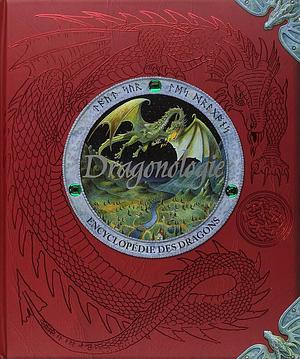 Dragonologie : l'encyclopédie des dragons by Emmanuelle Pingault