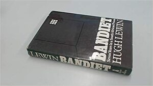 Bandiet by Hugh Lewin