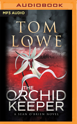 The Orchid Keeper by Tom Lowe