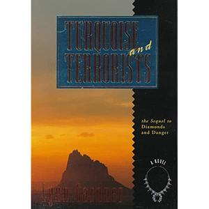 Turquoise and Terrorists by Lynn Gardner