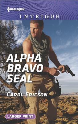 Alpha Bravo SEAL by Carol Ericson