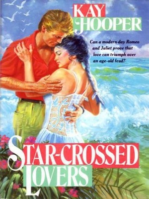 Star-Crossed Lovers by Kay Hooper