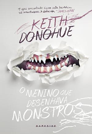 O Menino que Desenhava Monstros by Keith Donohue