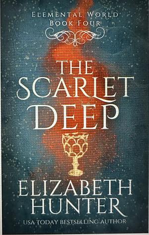 The Scarlet Deep by Elizabeth Hunter