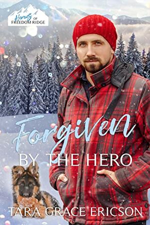 Forgiven by the Hero by Tara Grace Ericson